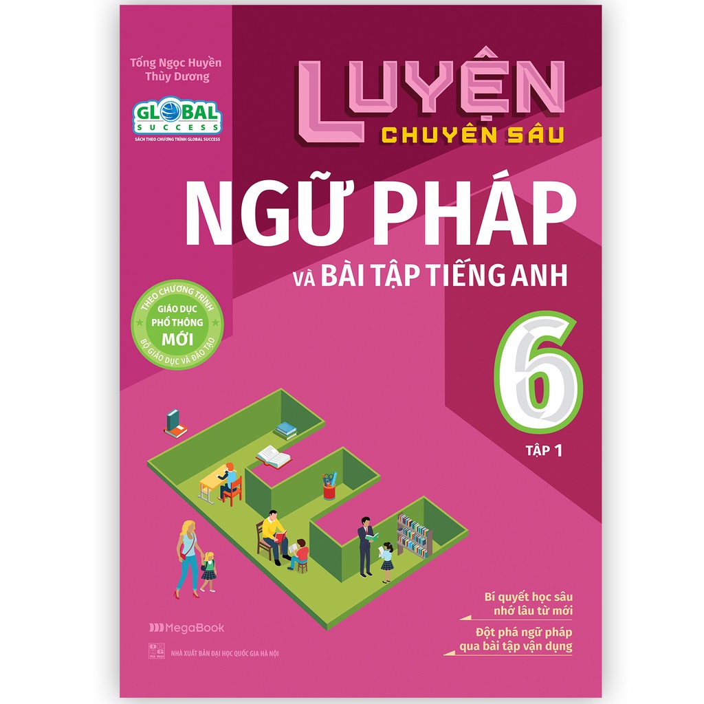Sách Luyện chuyên sâu ngữ pháp và bài tập tiếng Anh lớp 6 tập 1