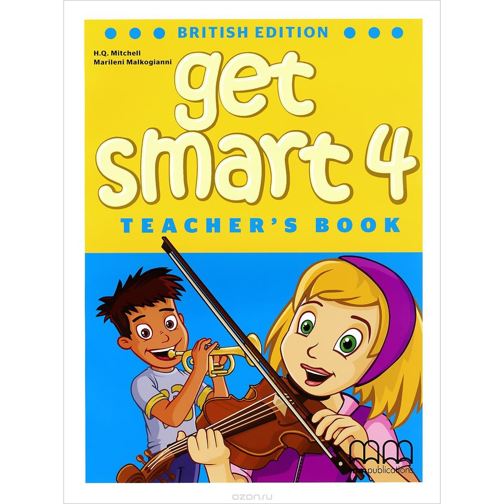 Giáo trình tiếng Anh dành cho trẻ em MM Publications: Get Smart 4 British Edition (Teacher’s book)