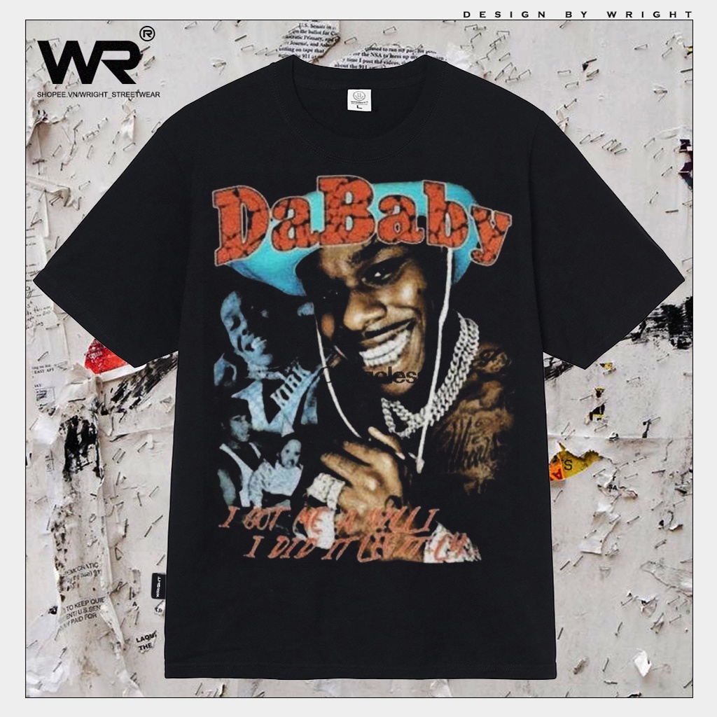 Áo thun Wright DaBaby i got me a milli i did it legit nhạc hip hop phong cách streetwear