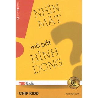 Sách - TedBooks - Nhìn Mặt Mà Bắt Hình Dong