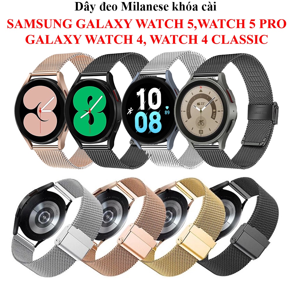 Dây đeo thép lưới Milanes khóa cài Galaxy Watch 6,Galaxy Watch 5, Galaxy Watch 4
