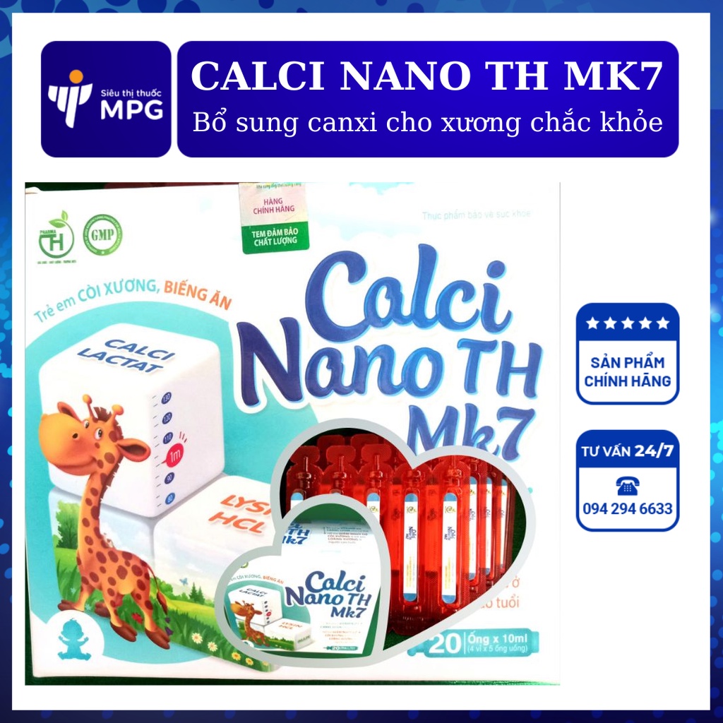 CALCI NANO TH MK7- Bổ sung canxi nano giúp xương chắc khỏe, trẻ phát triển chiều cao tối ưu