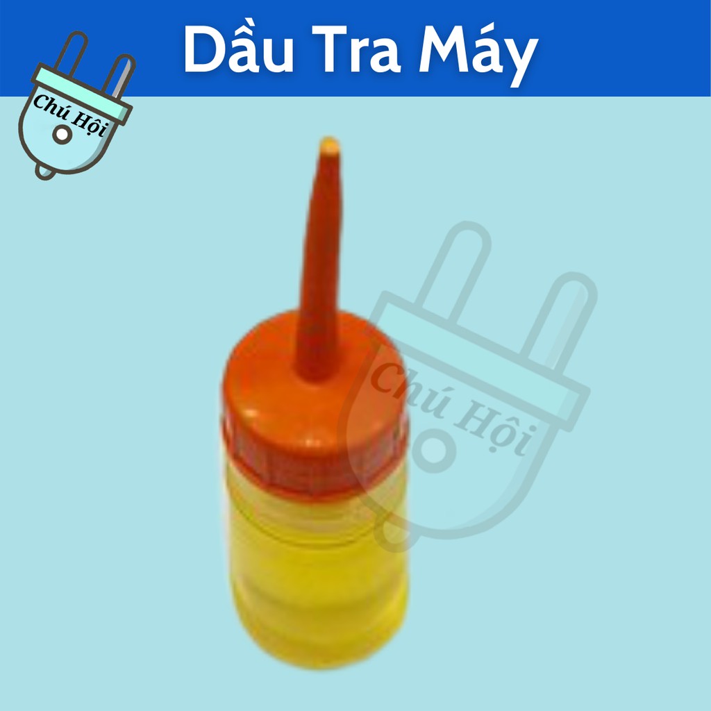 Dầu Tra Đa Năng, Động Cơ, Quạt Điện, Máy May Điện nước chú Hội