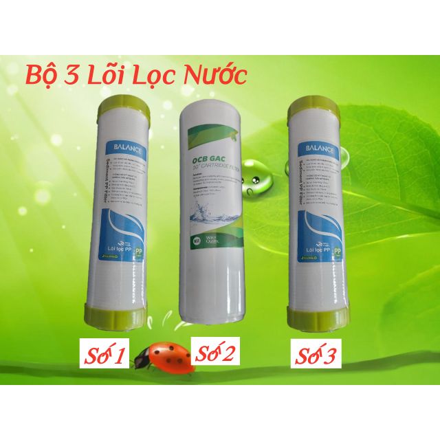 Bộ 3 Lõi Lọc Nước Số 1 , 2 , 3