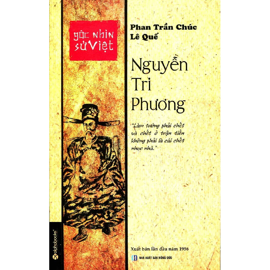 Sách Alphabooks - Góc Nhìn Sử Việt: Nguyễn Tri Phương (Xuất bản lần đầu năm 1956)