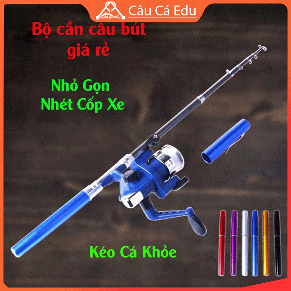 Bộ Cần Câu Bút Máy Đứng Nhỏ Gọn Nhét Cốp Xe Giá Cực Rẻ Kéo Cá Khỏe - Caucaedu