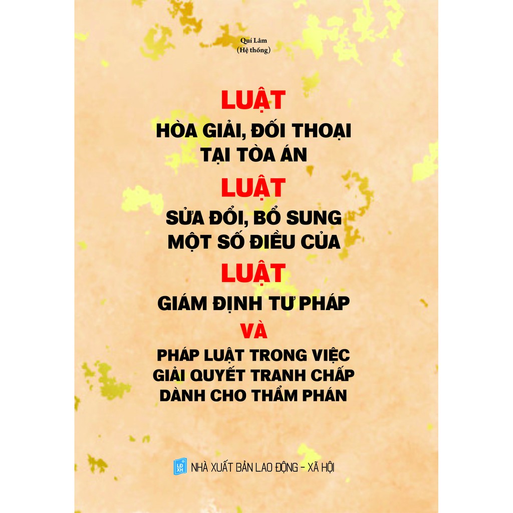 Sách - Luật hòa giải, đối thoại tại tòa án- luật giám định tư pháp và pháp luật trong việc giải quyết tranh chấp dành ch