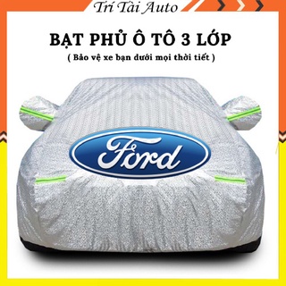Bạt Phủ Xe Ô Tô Ford EcoSport Everest Escape Focus Explorer Ranger Laser Fiesta 3 Lớp Chống Nắng Nóng Hiệu Quả