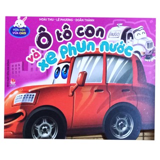 Vừa Học Vừa Chơi - Ô Tô Con Và Xe Phun Nước