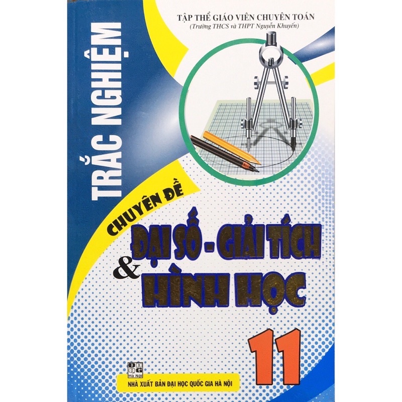 Sách - Trắc Nghiệm Chuyên Đề Đại Số - Giải Tích Và Hình Học 11