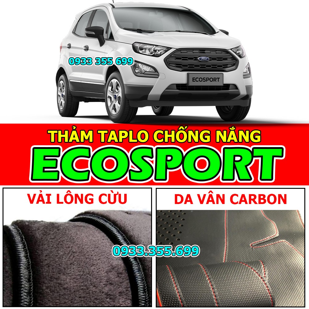 Thảm Taplo FORD ECOSPORT bằng Nhung lông Cừu, Da vân Carbon, Da vân Gỗ 2014 2015 2016 2017 2018 2019 2020 2021 2022