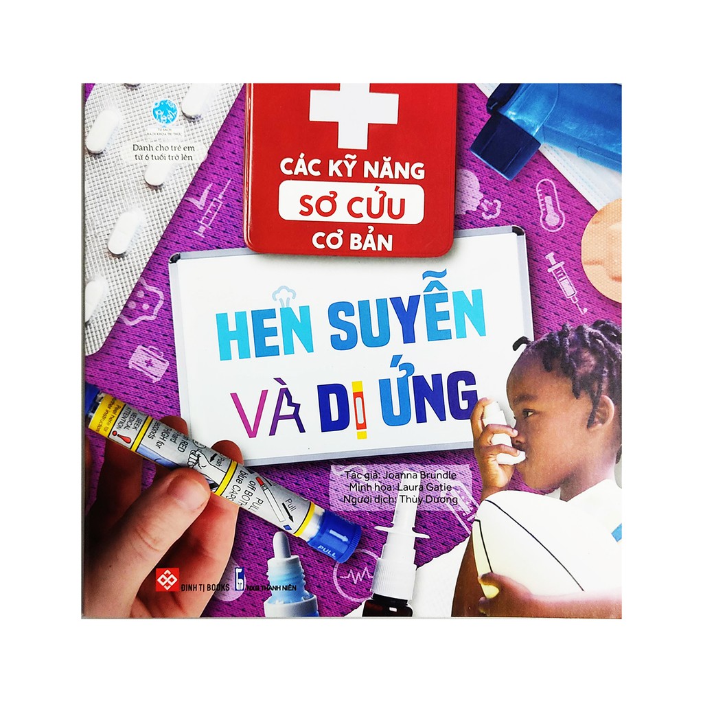 Sách cho bé - Các kỹ năng sơ cứu cơ bản - Hen suyễn và dị ứng