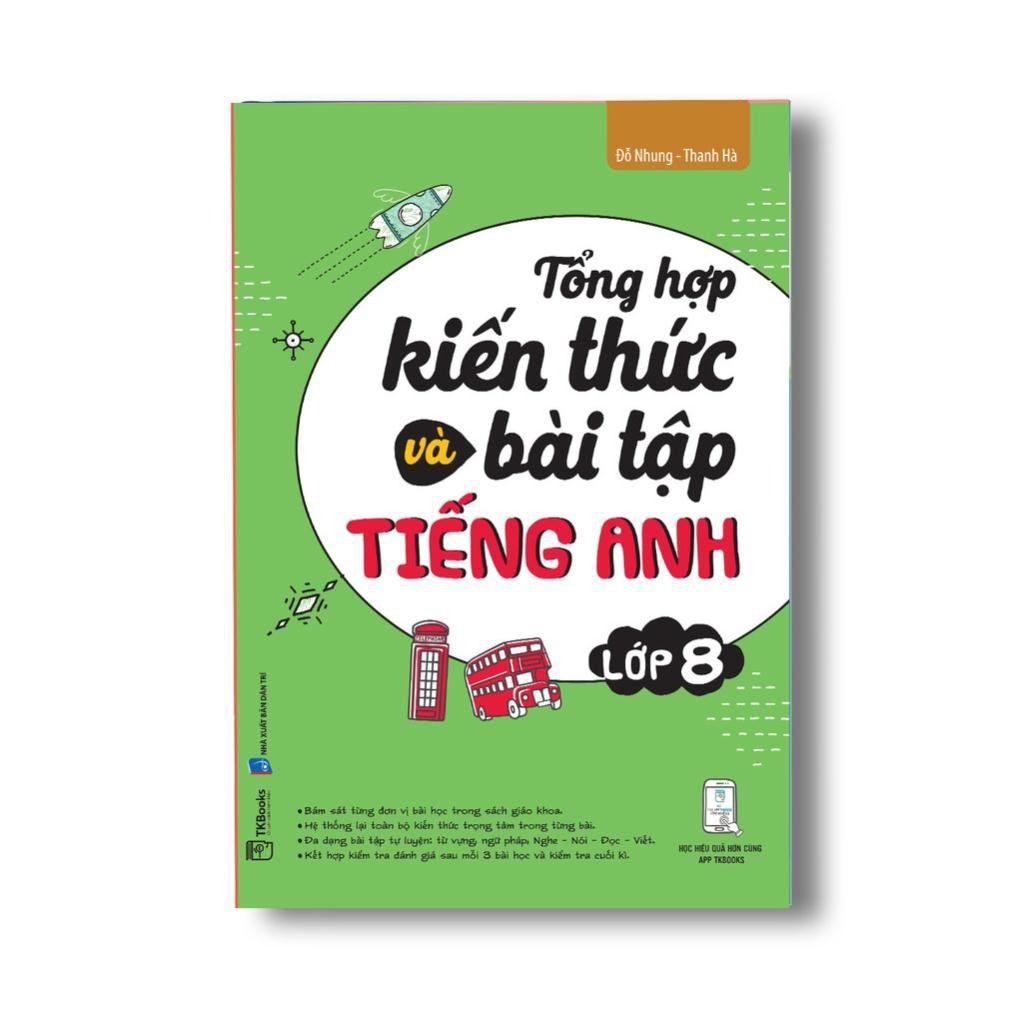 Sách - Tổng Hợp Kiến Thức Và Bài Tập Tiếng Anh Lớp 8