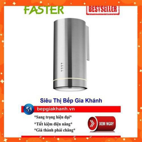 MÁY HÚT MÙI TRANG TRÍ GẮN TƯỜNG FASTER FS 8006, CAM KẾT HÀNG LOẠI 1 Hàng chính hãng