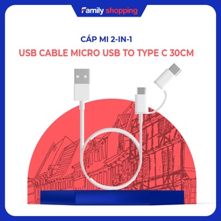 Cáp XIAOMI mi 2 - in - 1 usb cable micro usb to type c 30 cm