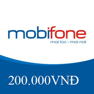 Thẻ cào mobiphone 200k - nạp ngay 5s