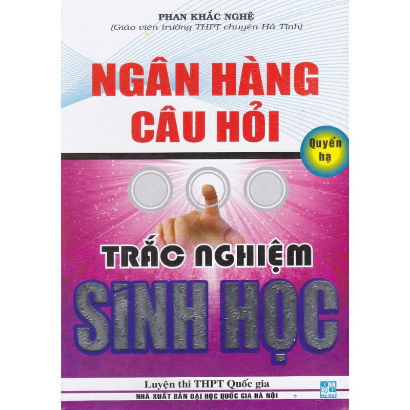 Sách Ngân Hàng Câu Hỏi Trắc Nghiệm Sinh Học