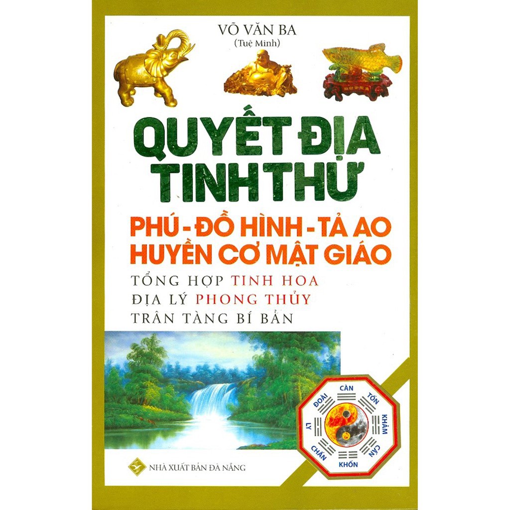 Sách - Quyết Địa Tinh Thư - Phú-Đồ Hình - Tả Ao Huyền Cơ Mật Giáo (Bìa Cứng)