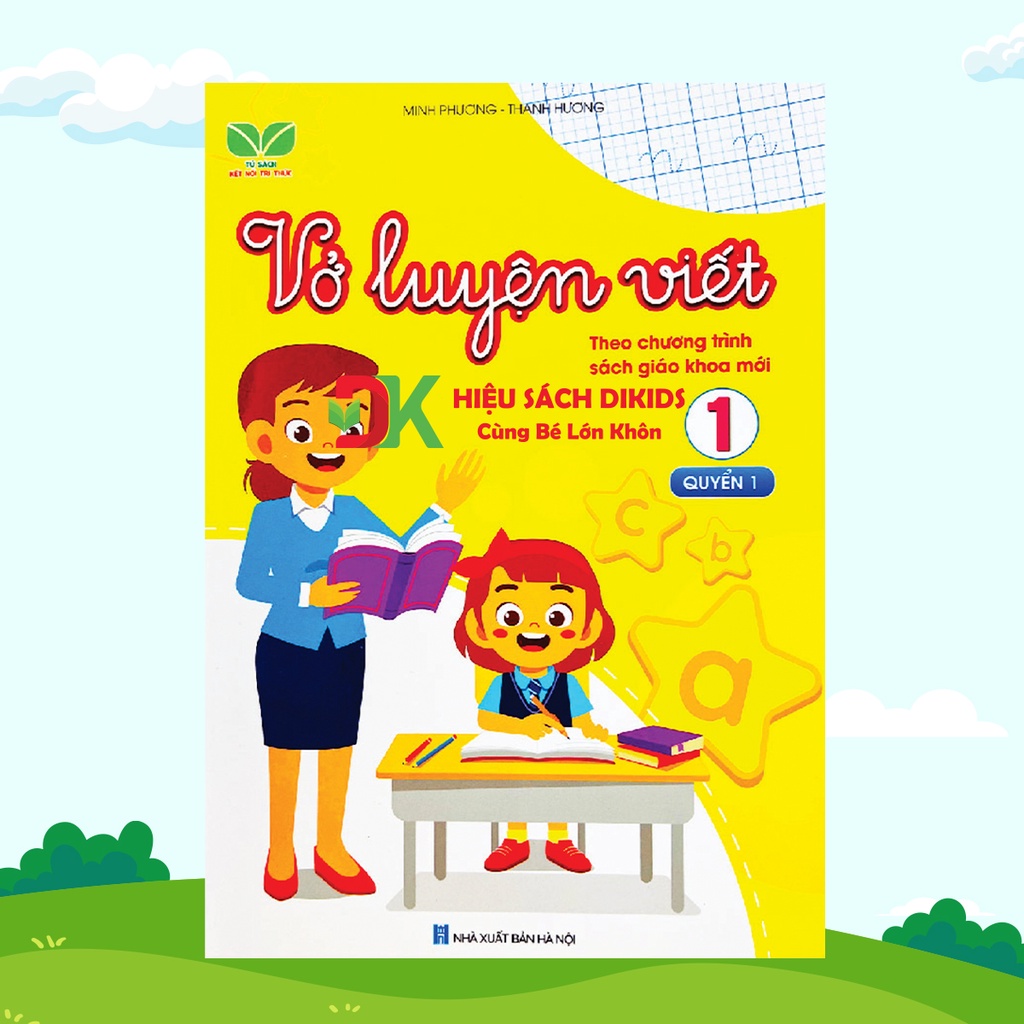 Bộ vở luyện viết lớp 1 Kết nối tri thức Theo chương trình sách giáo khoa mới 2 cuốn
