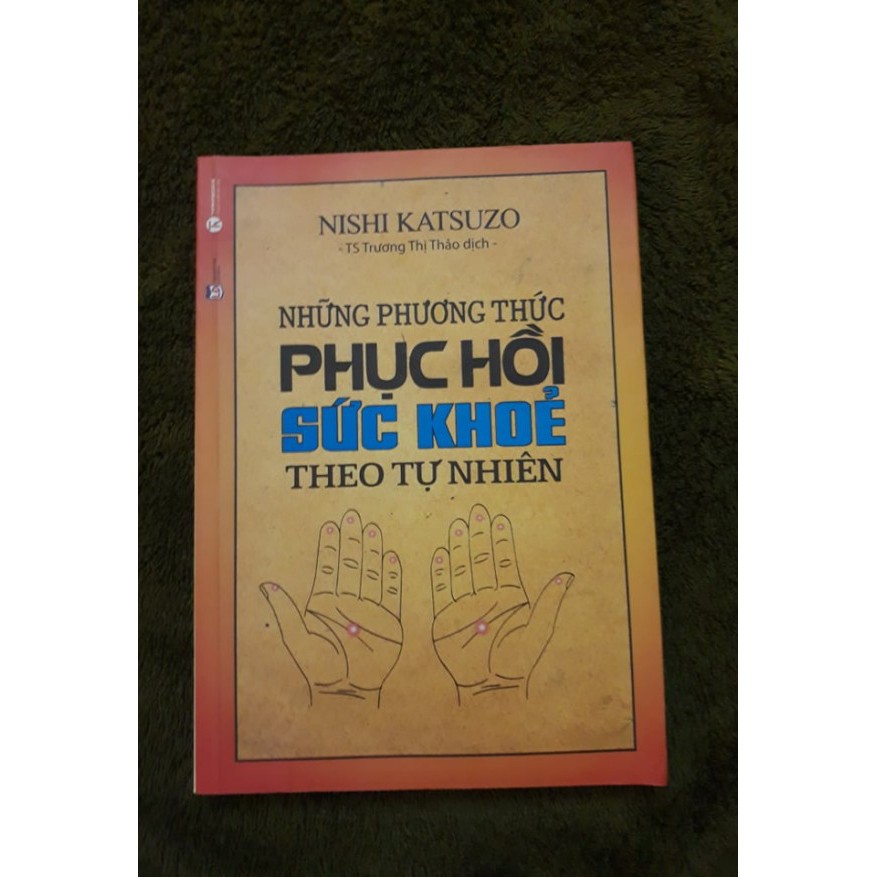 Sách - Những Phương Thức Phục Hồi Sức Khỏe Theo Tự Nhiên