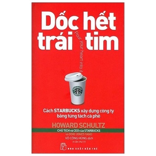 Sách - dốc hết trái tim - howard schultz , dori jones yang