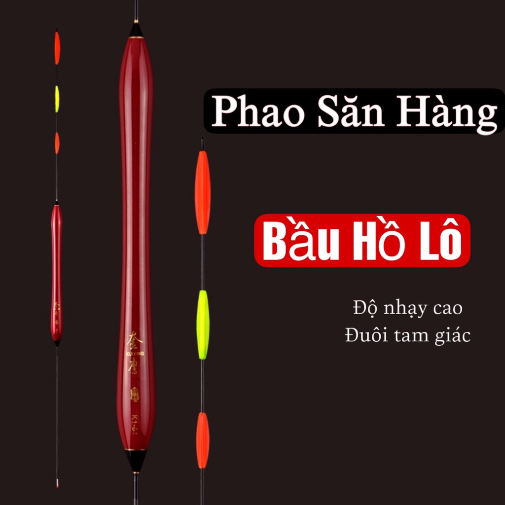 Phao câu Đài Hồ Lô Săn Hàng Châu Tử Chu , tăm phao lớn , , chống lóa mắt , mỏi mắt , truyền thông tin nhậy bén