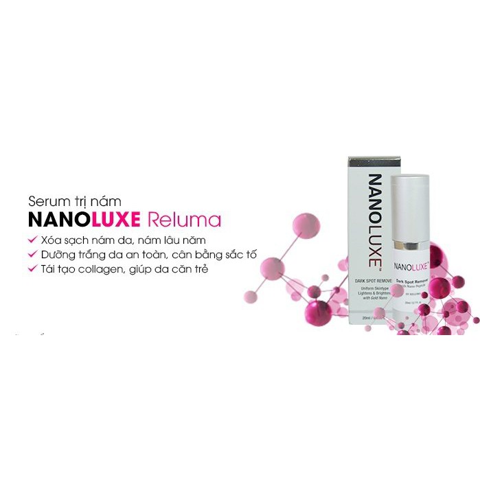 Serum giảm nám Dark Spot Remover Nanoluxe Reluma MD