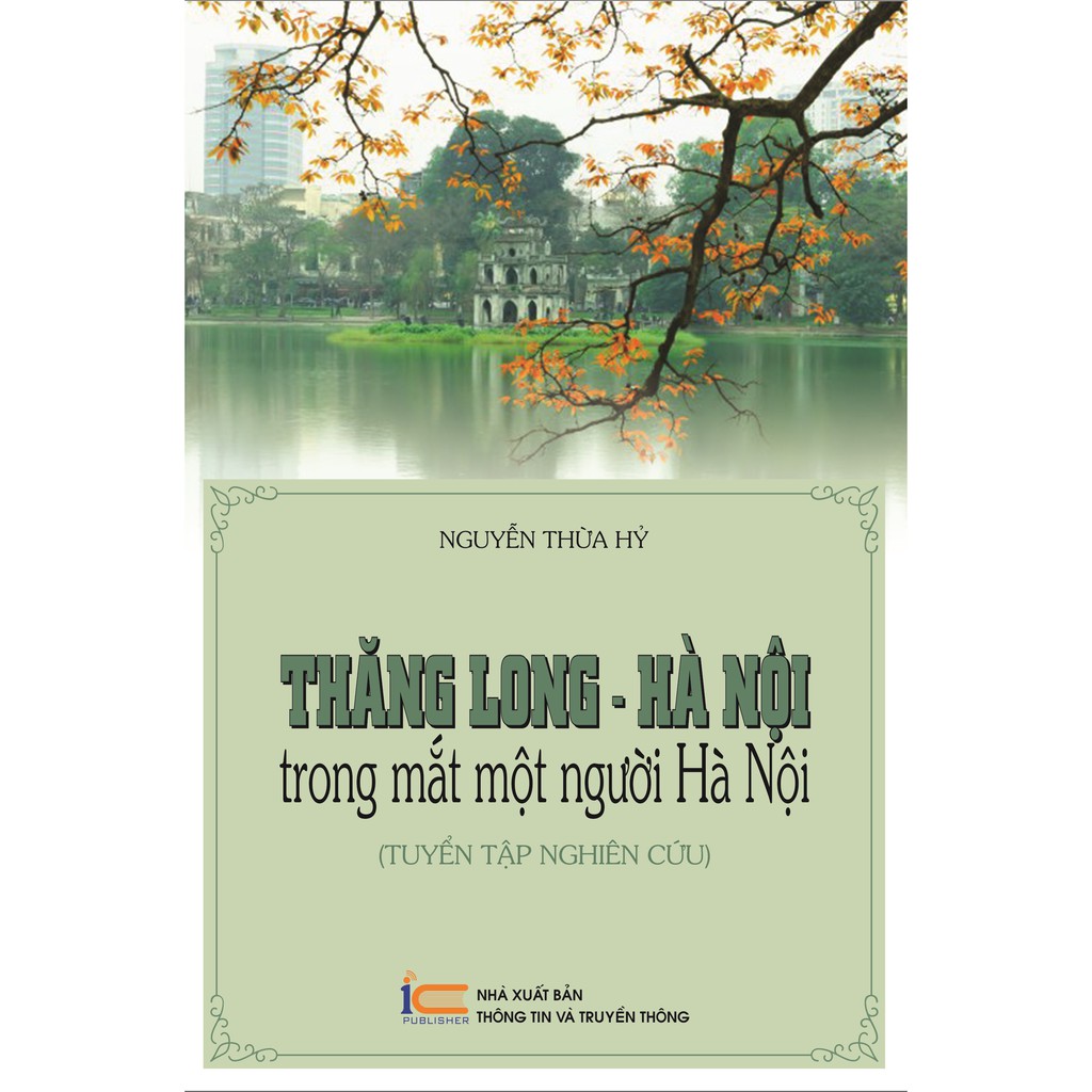 Sách Thăng Long - Hà Nội trong mắt một người Hà Nội (tuyển tập nghiên cứu)