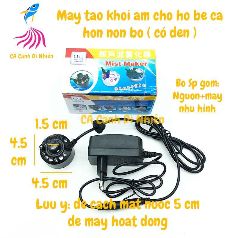 Máy tạo khói ẩm 1 đầu Mist Maker cho hồ cá hòn non bộ, bán cạn + Nguồn có đèn