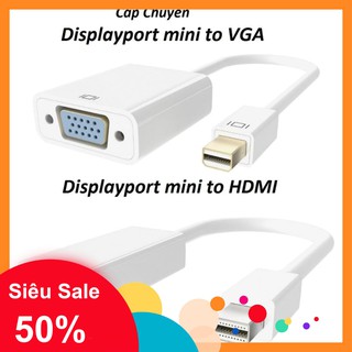 [GIÁ SẬP SÀN] CÁP CHUYỂN DISPLAYPORT MINI RA HDMI, VGA [SỈ]