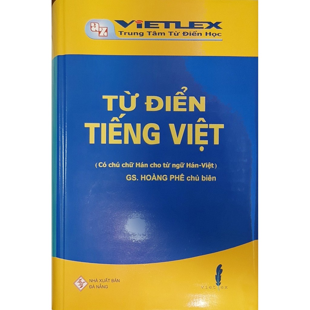 Sách - Từ điển tiếng việt (GS. Hoàng Phê ) có chú chữ hán cho từ ngữ hán - việt ) khổ lớn