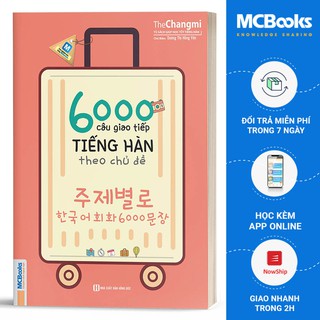 Sách - 6000 Câu Giao Tiếp Tiếng Hàn Theo Chủ Đề Cho Người Mới Bắt Đầu