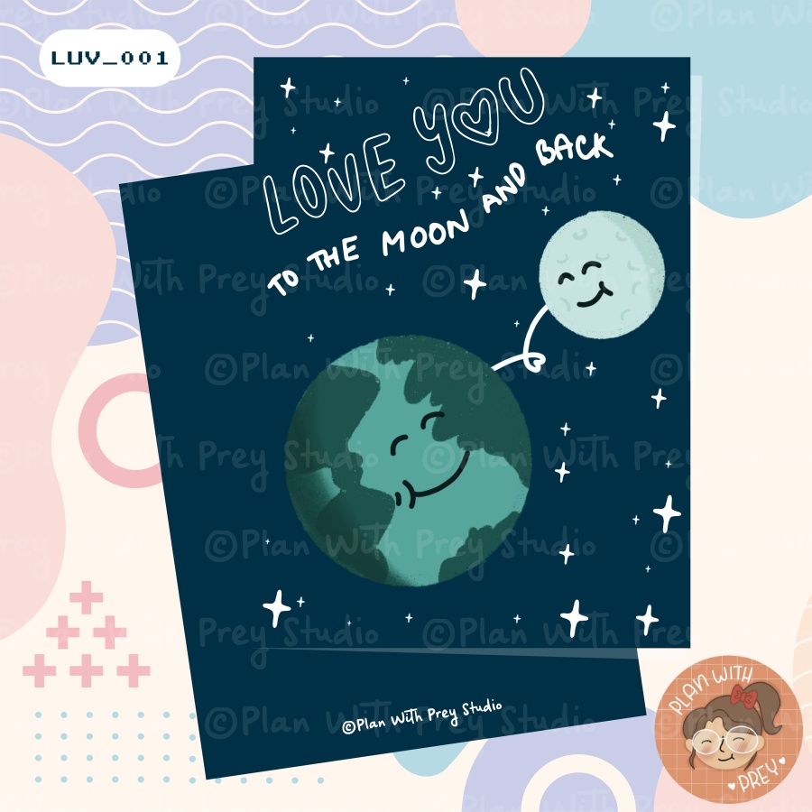 Thiệp tình yêu cho dịp đặc biệt | Love Card | Love you to the moon and back | Designed by Plan With Prey Studio