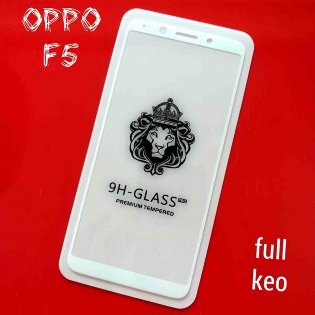 Kính cường lực oppo F5 Siêu Bền , Xịn