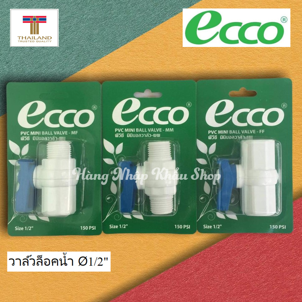 Van khóa nước 2 đầu ren Ecco nhập khẩu từ Thái Lan