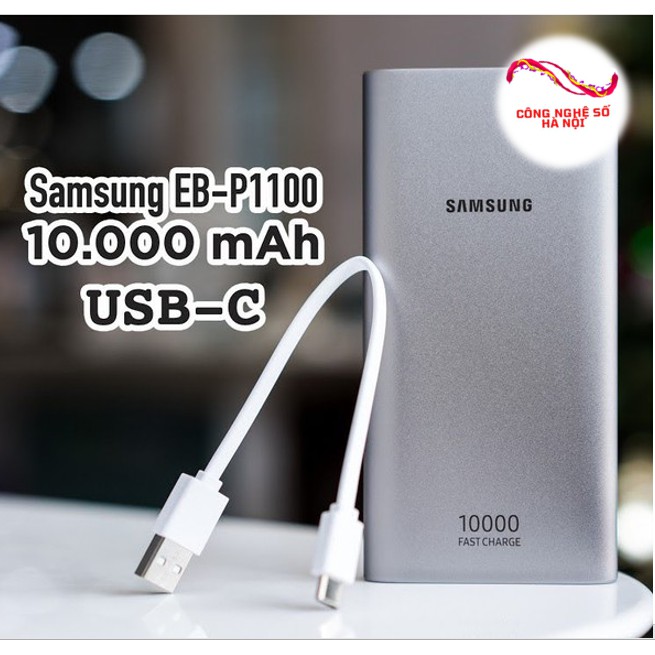 Pin sạc dự phòng Samsung 10000mAh CHÍNH HÃNG bản sạc nhanh Type C Fast charger EB-P1100 BH 12 tháng FREESHIP