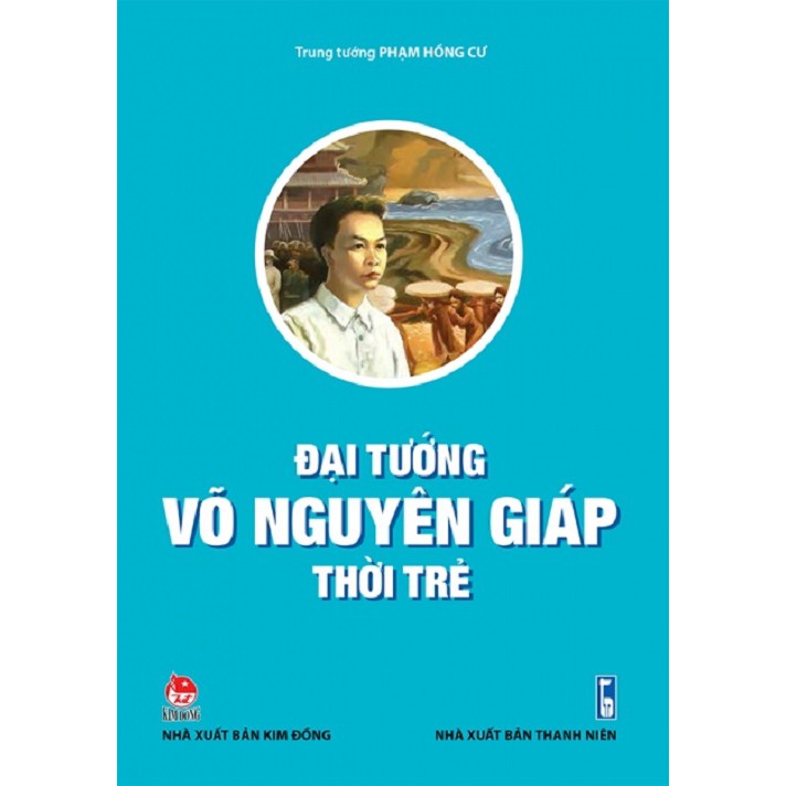 Sách - Đại tướng Võ Nguyên Giáp thời trẻ