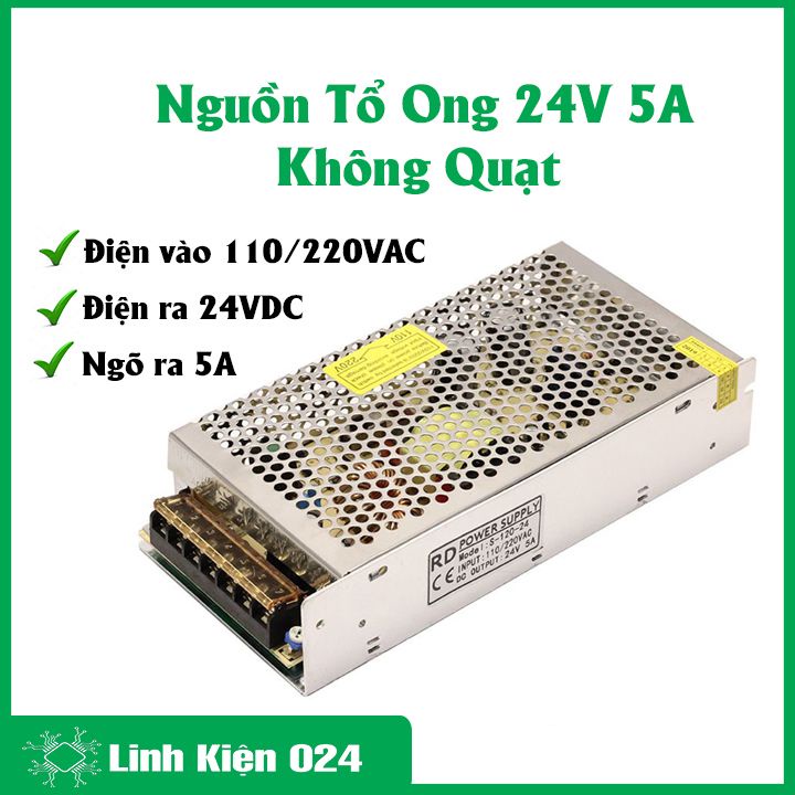 Nguồn tổ ong 24V-5A không quạt, nguồn xung chuyên dùng cho thiết bị Camera, Led, Motor