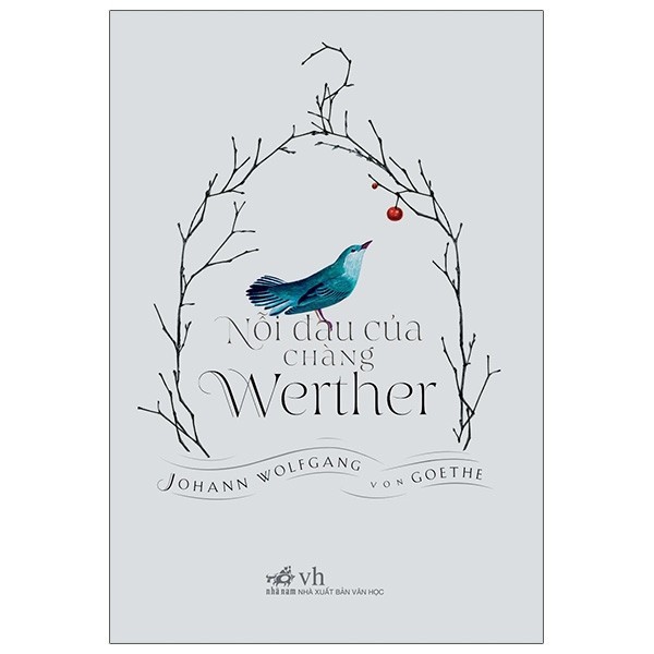 Sách Nhã Nam - Nỗi Đau Của Chàng Werther (Bìa Cứng)