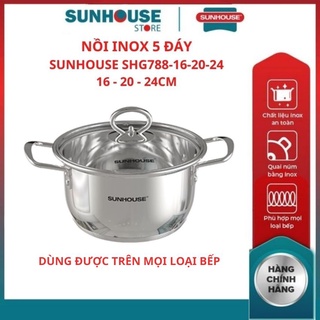 Nồi inox bếp từ 5 đáy sunhouse shg788-16 shg788-20 shg788-24 16 20 24cm quai núm được làm từ inox sang trọng
