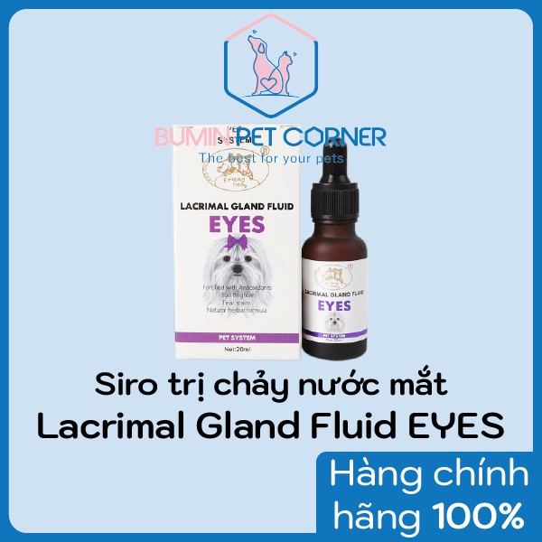 Siro trị chảy nước mắt chó mèo Lacrimal Gland Fluid Eyes chai 20ml