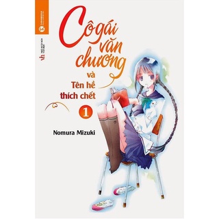 Sách-Cô Gái Văn Chương Và Tên Hề Thích Chết - Tập 1 (Tái Bản 2018)