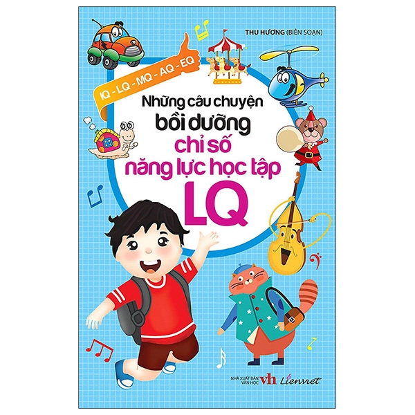Sách - Những Câu Chuyện Bồi Dưỡng Chỉ Số Năng Lực Học Tập LQ