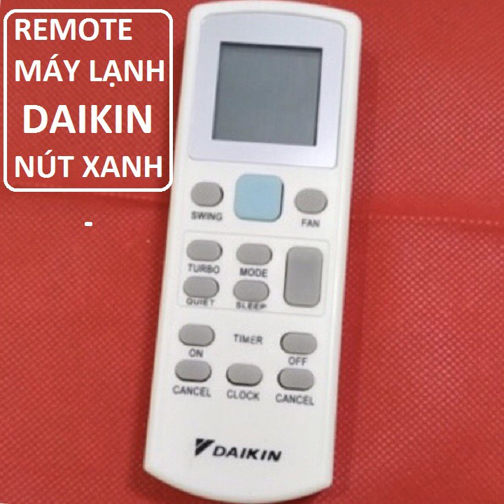 REMOTE ĐIỀU KHIỂN MÁY LẠNH ĐIỀU HOÀ DAIKIN NÚT XANH - remote máy lạnh DAIKIN