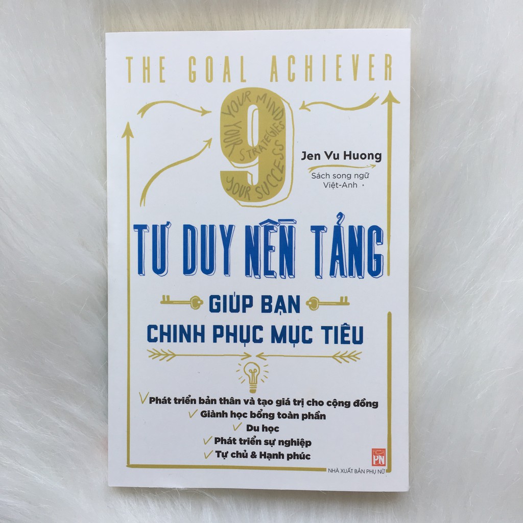 Sách - Kỹ năng sống 9 Tư Duy Nền Tảng Giúp Bạn Chinh Phục Mục Tiêu (Song Ngữ Anh - Việt) - Jen Vu Huong