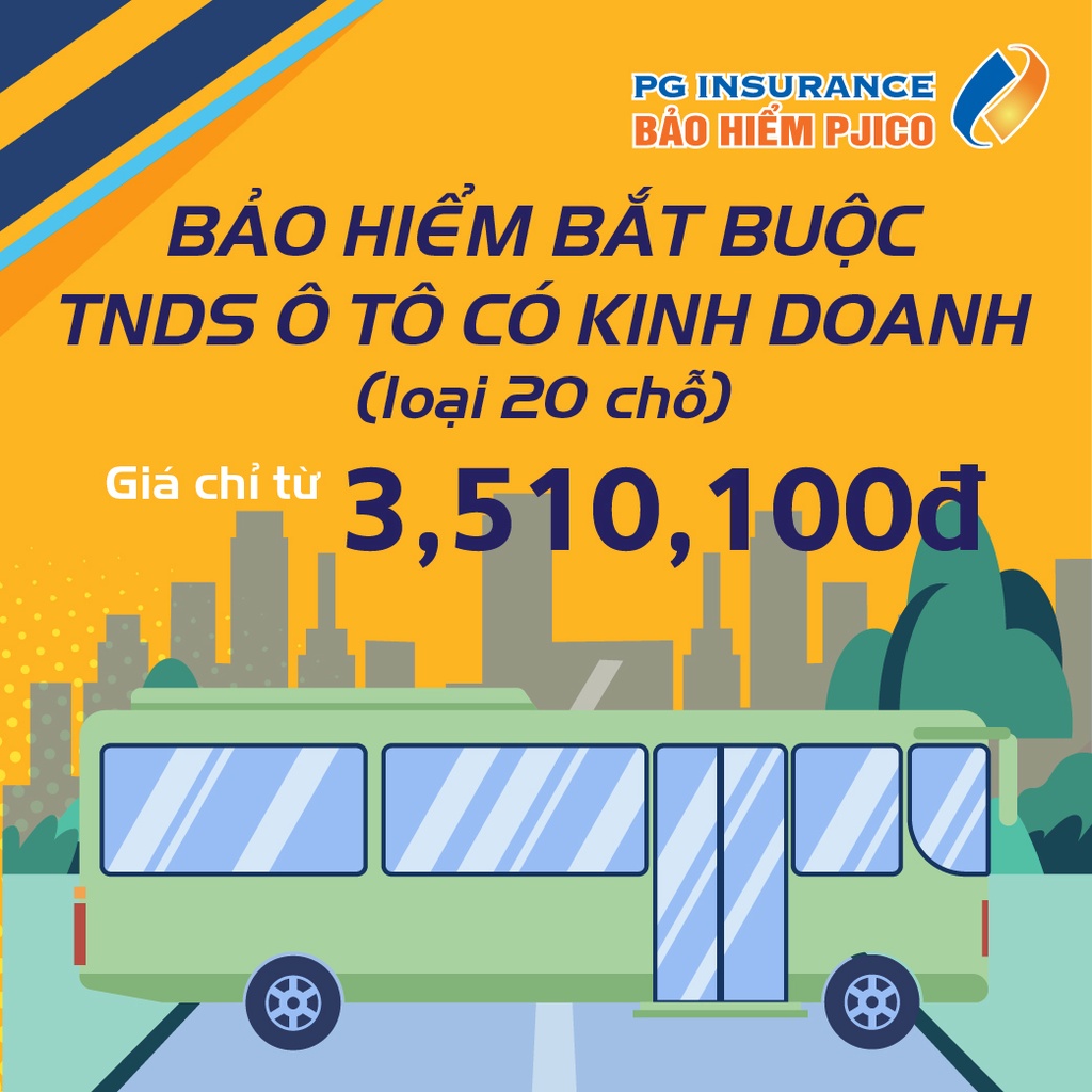 Toàn Quốc [E-voucher] PJICO - Bảo hiểm TNDS bắt buộc xe ô tô có kinh doanh - Loại 20 chỗ ngồi