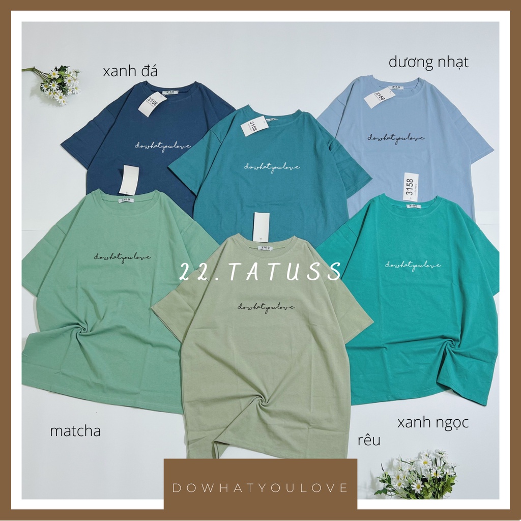 Áo 3158 cotton khô DO WHAT YOU LOVE