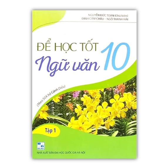 Sách - Để học tốt Ngữ Văn 10 - Tập 1 (Theo SGK Cánh Diều)