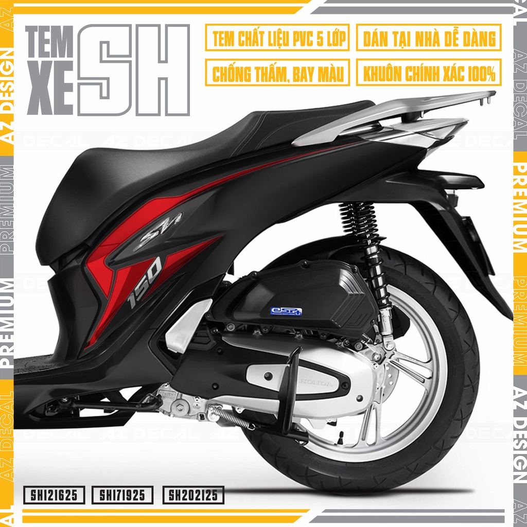 Tem Chỉ Xe SH Đời Xe 2012 - 2022 Mẫu Mới Nhất | SH25 | Decal PVC Chống Nước, Chống Phai Màu, Khuôn Rời Dễ Sử Dụng
