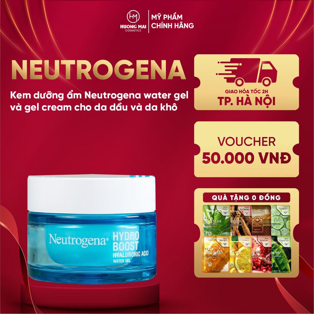 Date mới nhất - Kem dưỡng ẩm Neutrogena water gel và gel cream cho da dầu và da khô